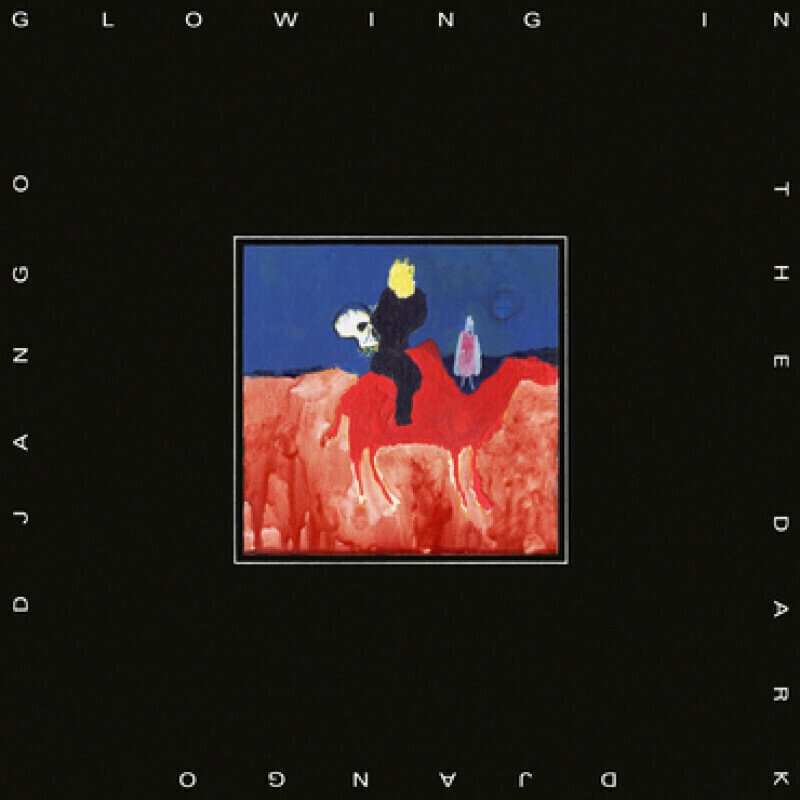 Glowing in the Dark - Vinyl | Django Django