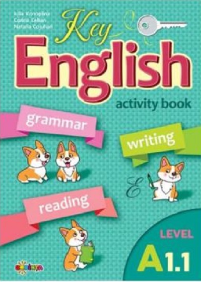 Key English A1. 1. Activity Book | Corina Ceban, Natalia Cojuhari, Iulia Konoplina