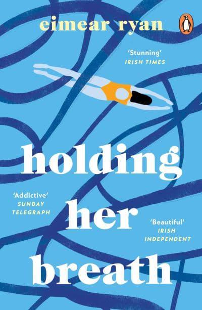 Holding Her Breath | Eimear Ryan