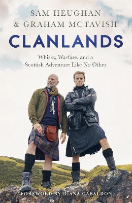 Clanlands | Sam Heughan, Graham McTavish