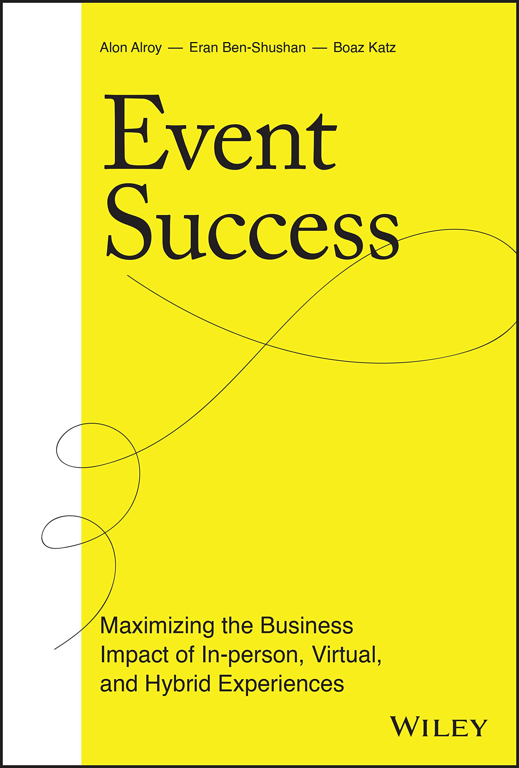 Event Success | Eran Ben-Shushan, Alon Alroy, Boaz Katz