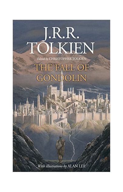 The Fall of Gondolin | J. R. R. Tolkien