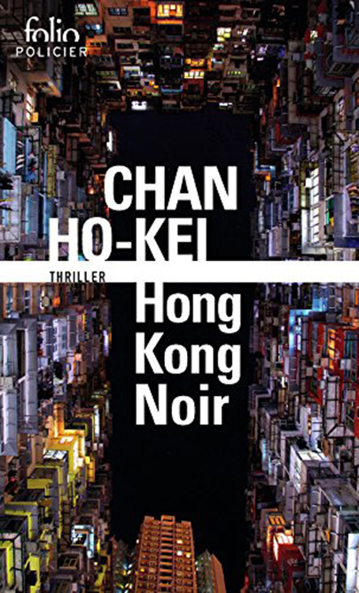 Hong Kong Noir | Chan Ho-Kei