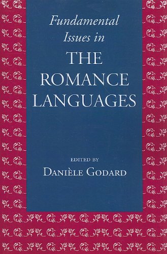 Fundamental Issues in the Romance Languages | Daniele Godard