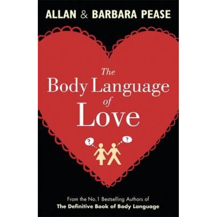 The Body Language of Love | Allan Pease, Barbara Pease