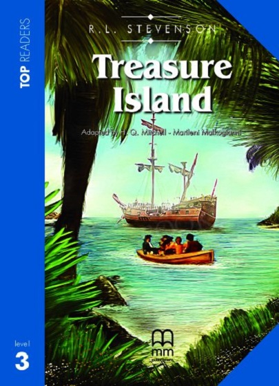 Treasure Island. Teacher\'s Book. Level 3 | Robert Louis Stevenson, H. Q. Mitchell, Marileni Malkogianni