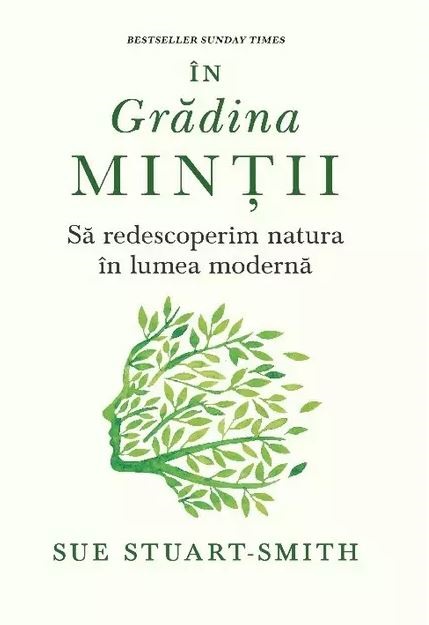 In gradina mintii | Sue Stuart-Smith