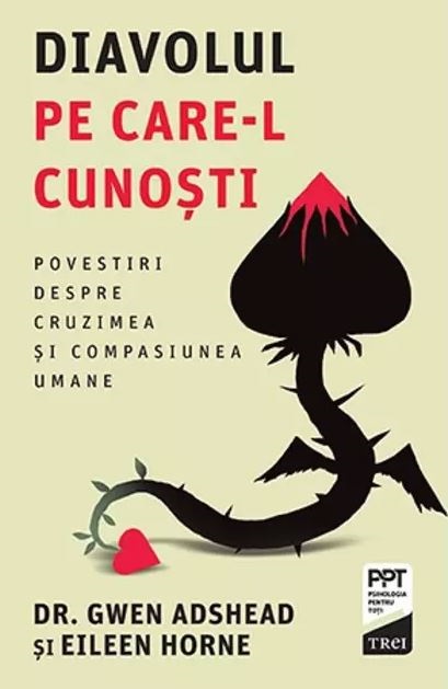 Diavolul pe care-l cunosti | Eileen Horne, Gwen Adshead