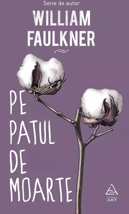 Pe patul de moarte | William Faulkner