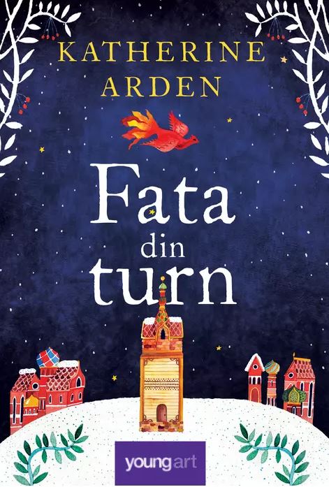 Fata din turn | Katherine Arden