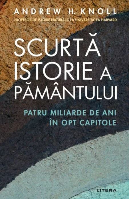 Scurta istorie a Pamantului | Andrew H. Knoll