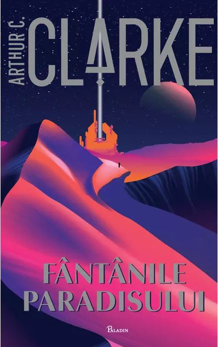 Fantanile Paradisului | Arthur C. Clarke