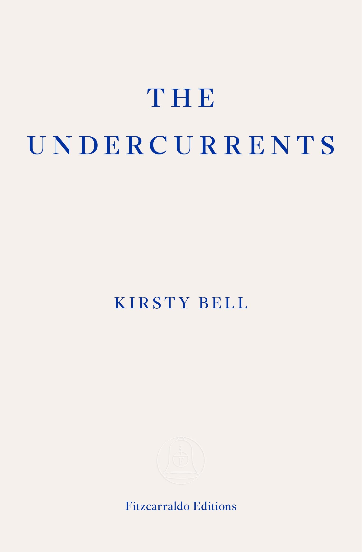 The Undercurrents | Kirsty Bell