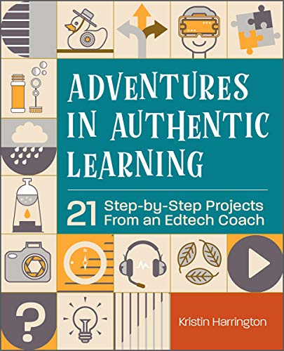 Adventures in Authentic Learning | Kristin Harrington