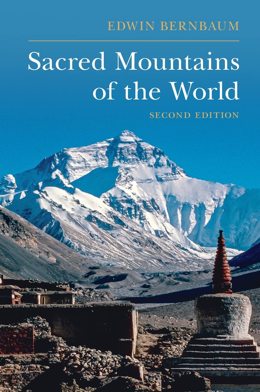 Sacred Mountains of the World | Edwin Bernbaum