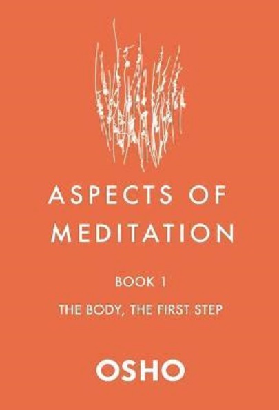 Aspects of Meditation Book 1 | Osho