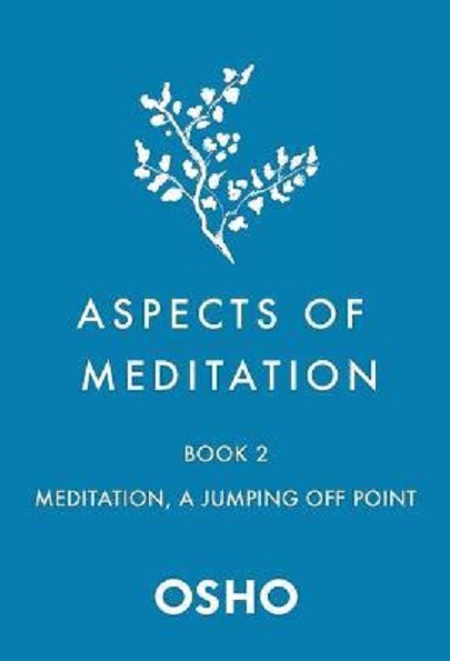 Aspects of Meditation Book 2 | Osho