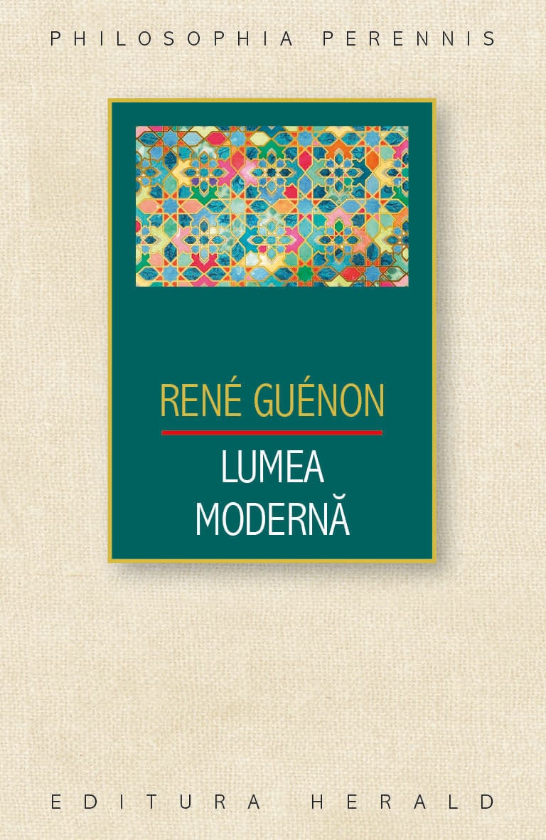 Lumea moderna | Rene Guenon
