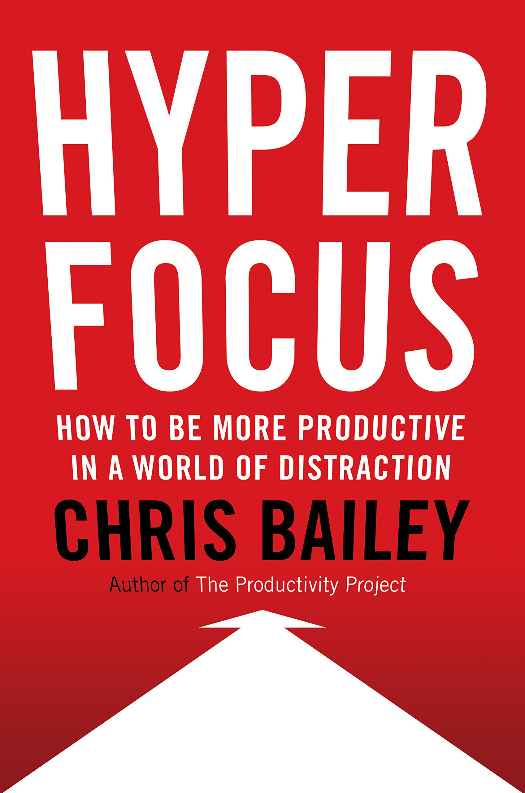 Hyperfocus | Chris Bailey