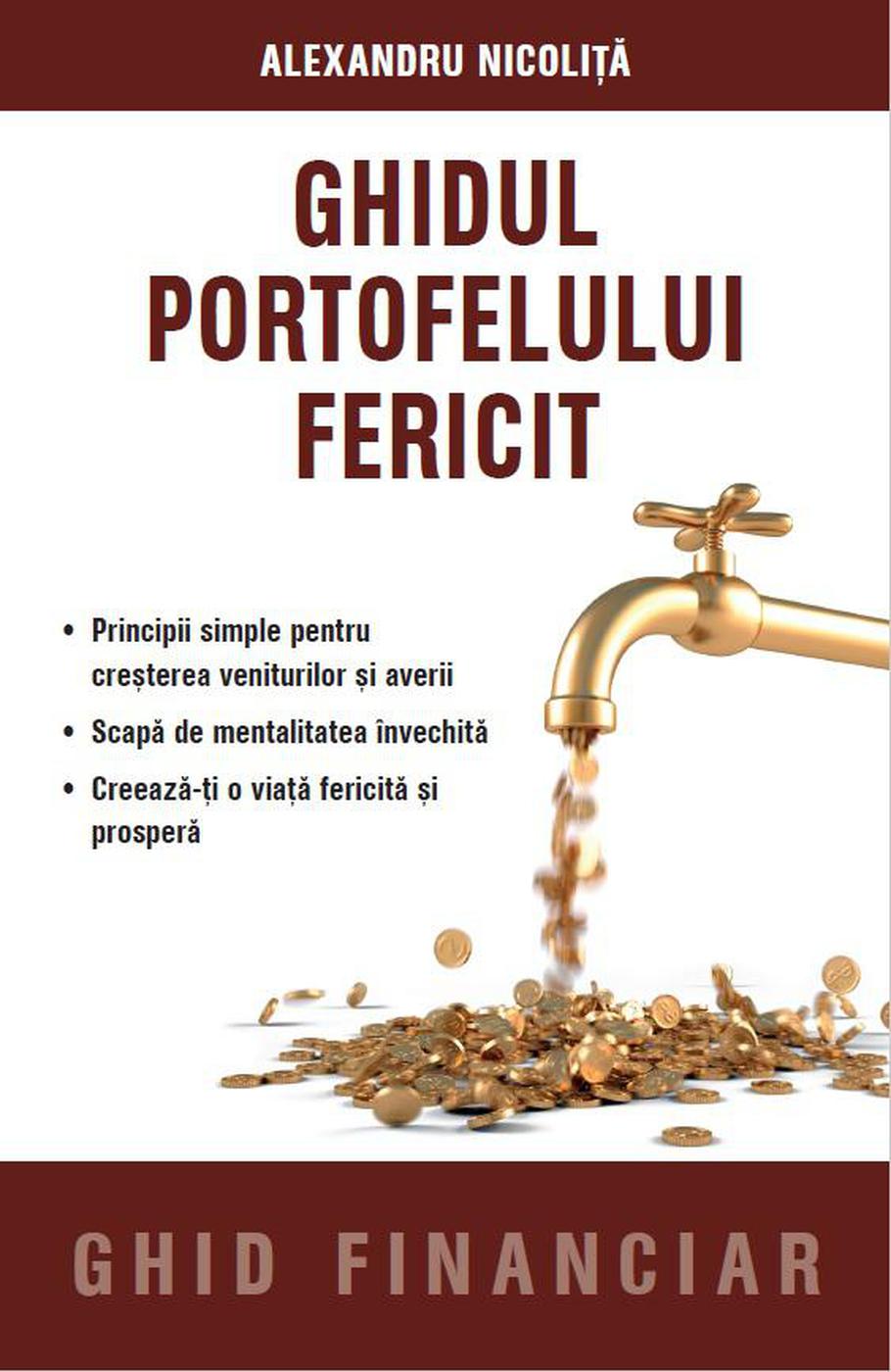 Ghidul Portofelului Fericit | Alexandru Nicolita