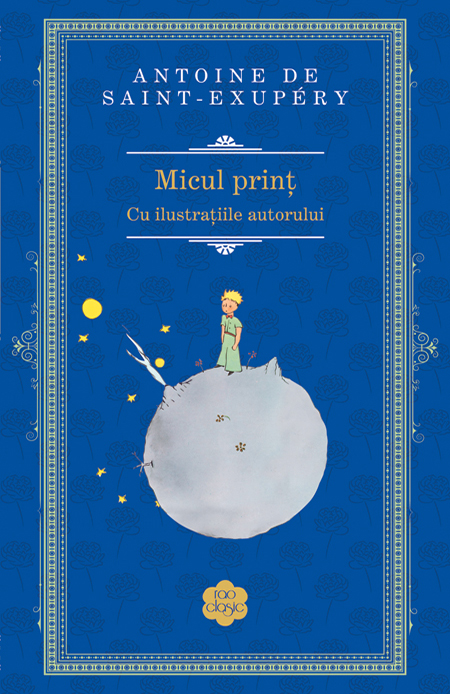 Micul print | Antoine de Saint Exupery carturesti.ro