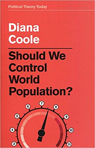 Should We Control World Population? | Diana Coole