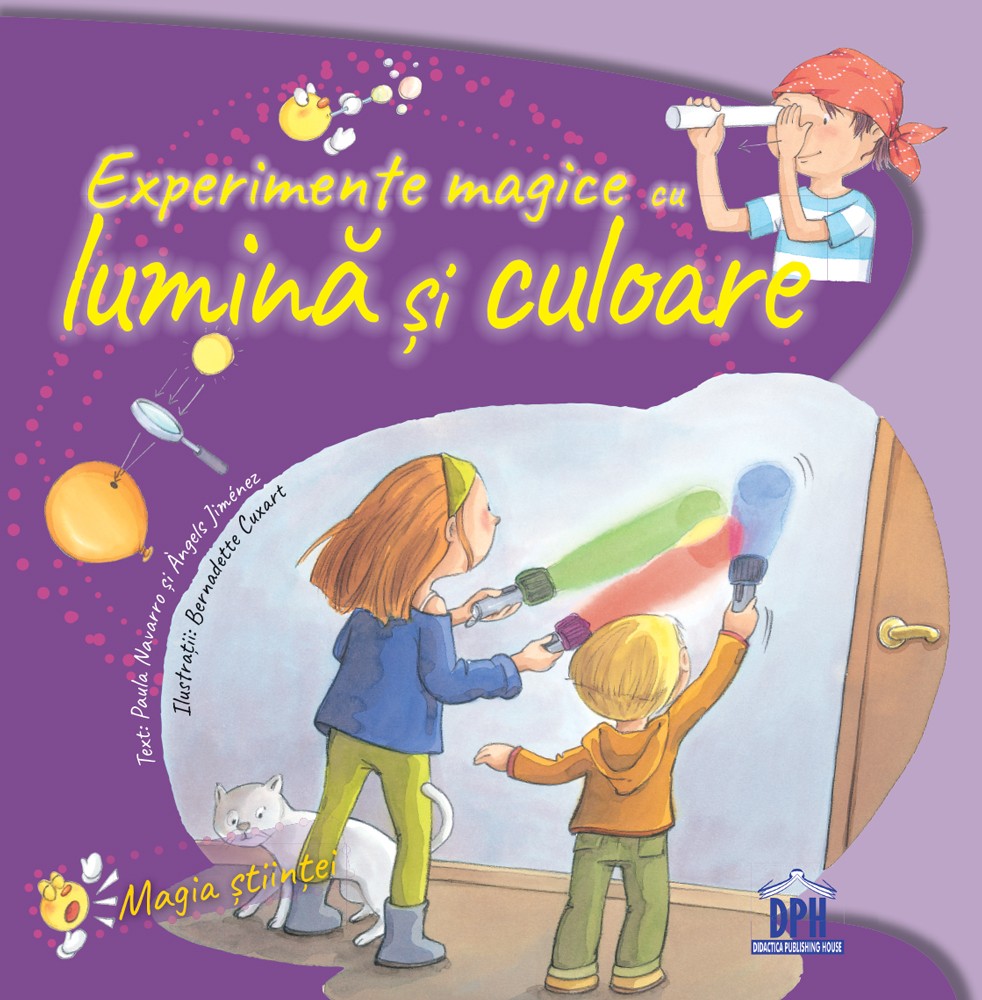 Experimente magice cu lumina si culoare | Paula Navarro, Angels Jimenez carturesti.ro
