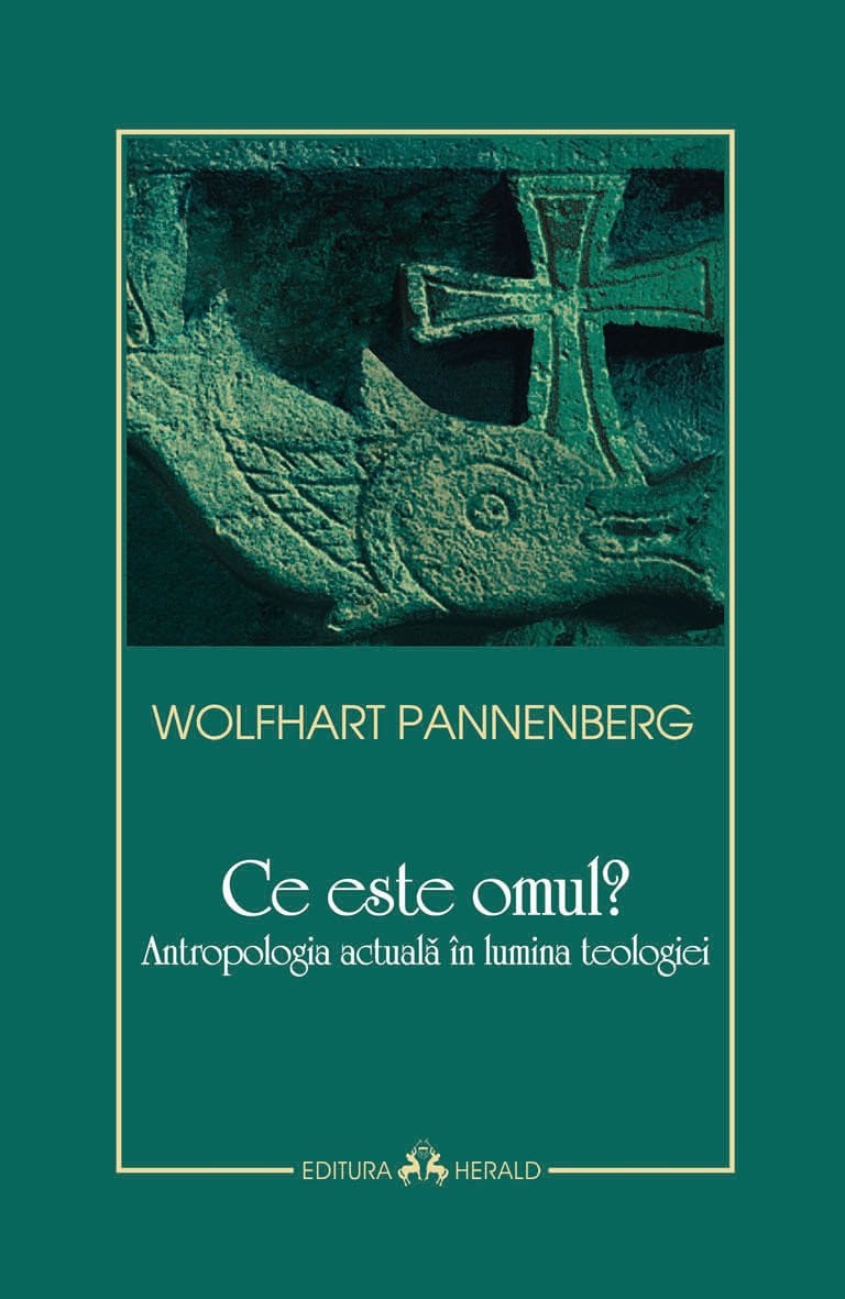 Ce este omul? | Wolfhart Pannenberg