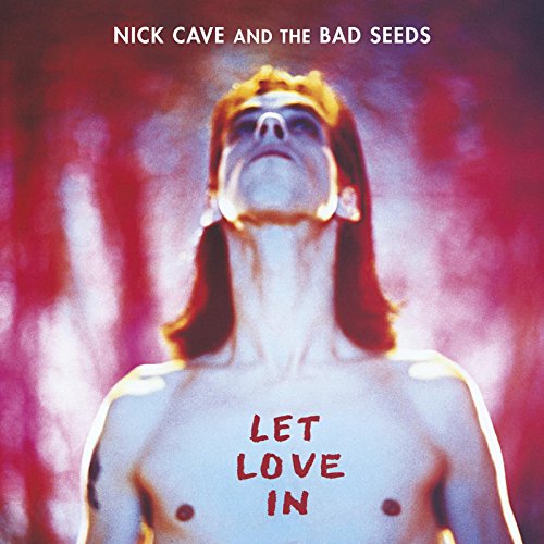 Let Love In | Nick Cave & the Bad Seeds