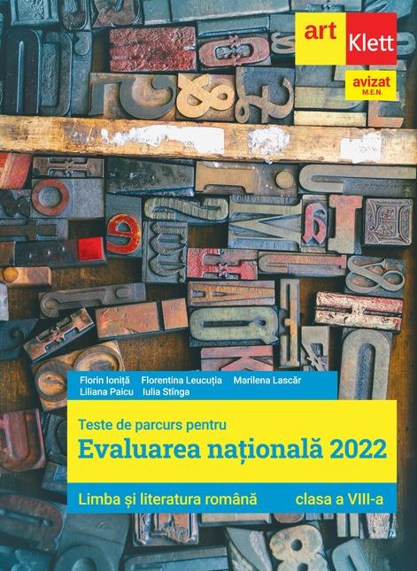 Limba si literatura romana. Clasa a VIII-a | Florin Ionita​, Florentina Leucutia, Marilena Lascar, Liliana Paicu, Iulia Stinga