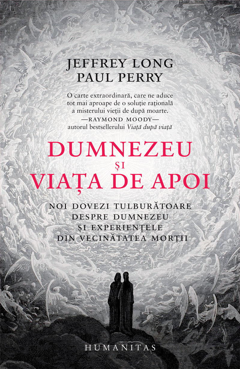 Dumnezeu si viata de apoi | Paul Perry, Jeffrey Long