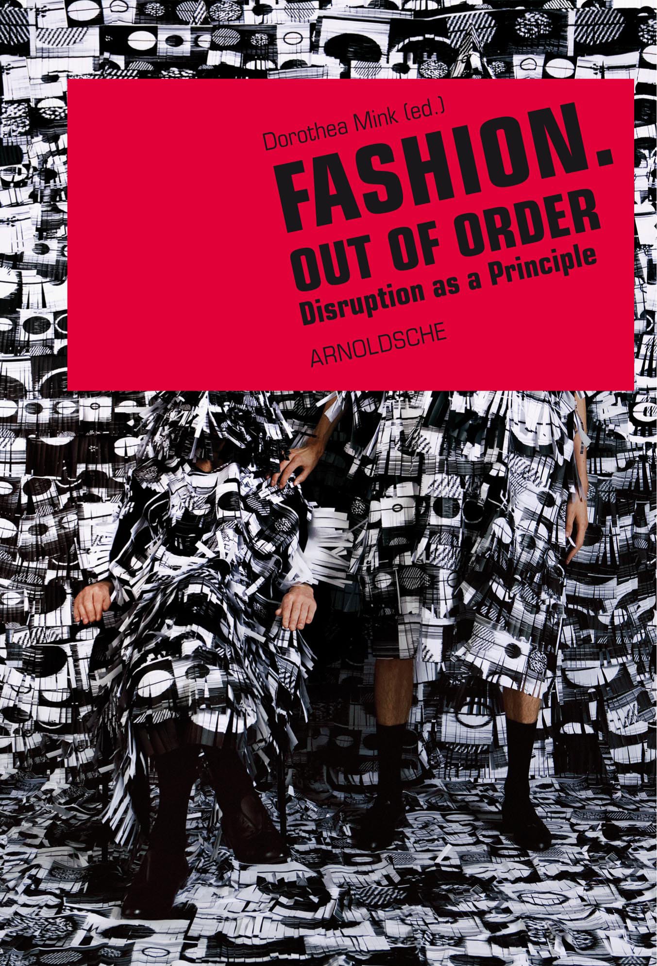 Fashion. Out of Order | Dorothea Mink