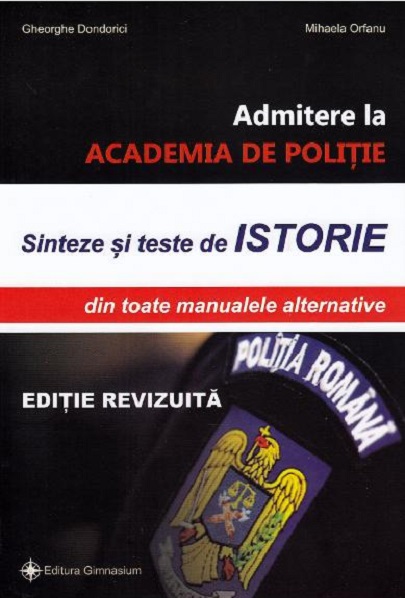 Admitere la Academia de Politie | Gheorghe Dondorici, Mihaela Orfanu