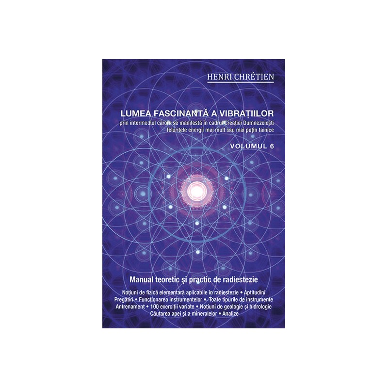 Lumea fascinanta a vibratiilor – volumul 6 | Henri Chretien carturesti.ro imagine 2022