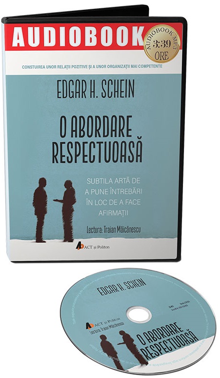 O abordare respectuoasa | Edgar H. Schein carturesti.ro Audiobooks