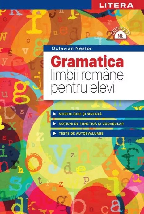 Gramatica limbii romane pentru elevi | Octavian Nestor