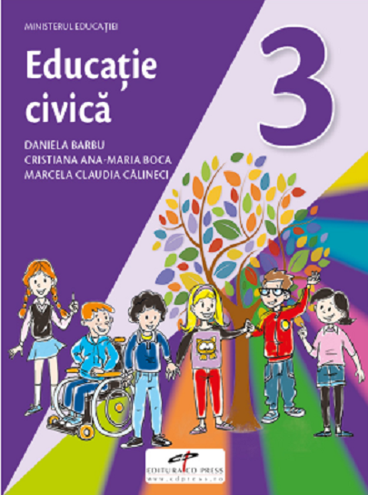 Educatie civica. Manual pentru clasa a III-a | Daniela Barbu, Cristiana Ana-Maria Boca, Marcela Claudia Calineci