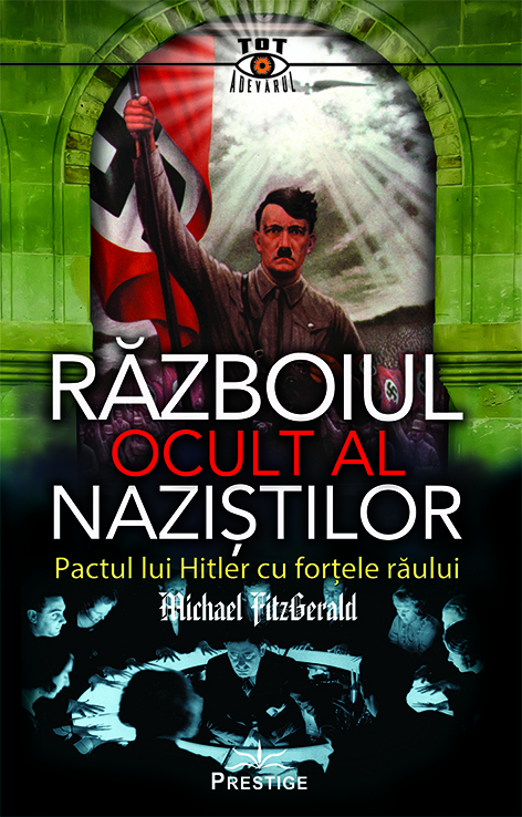 Razboiul ocult al nazistilor | Michael FitzGerald