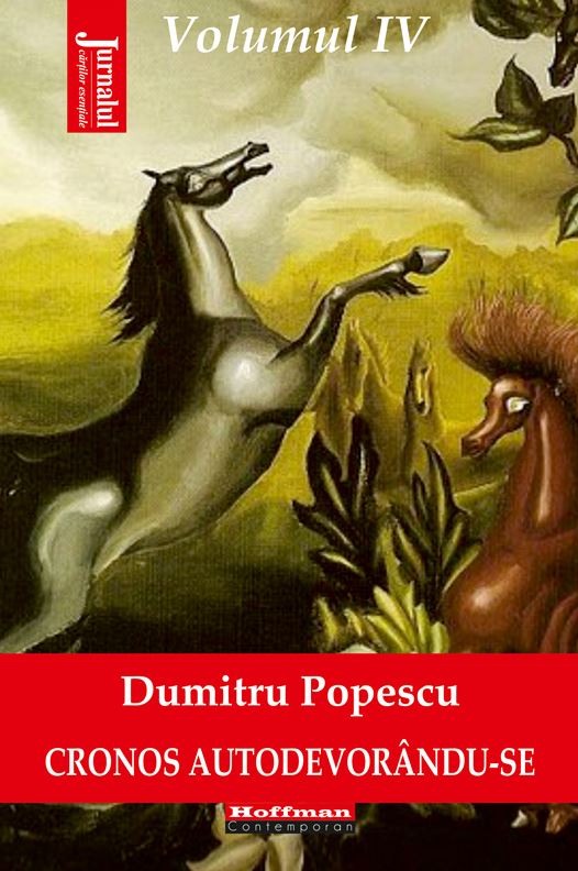 Cronos autodevorandu-se. Volumul IV | Dumitru Popescu