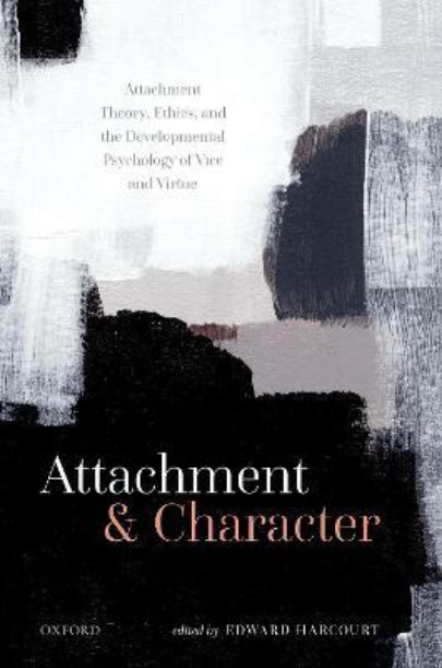 Attachment and Character | Edward Harcourt