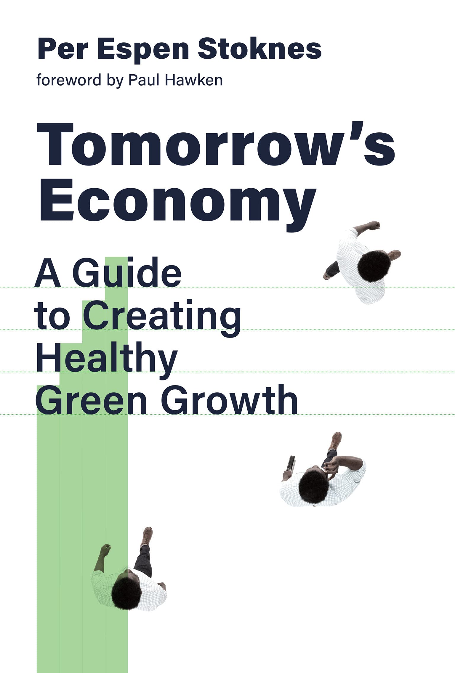 Tomorrow\'s Economy | Per Espen Stoknes, Paul Hawken