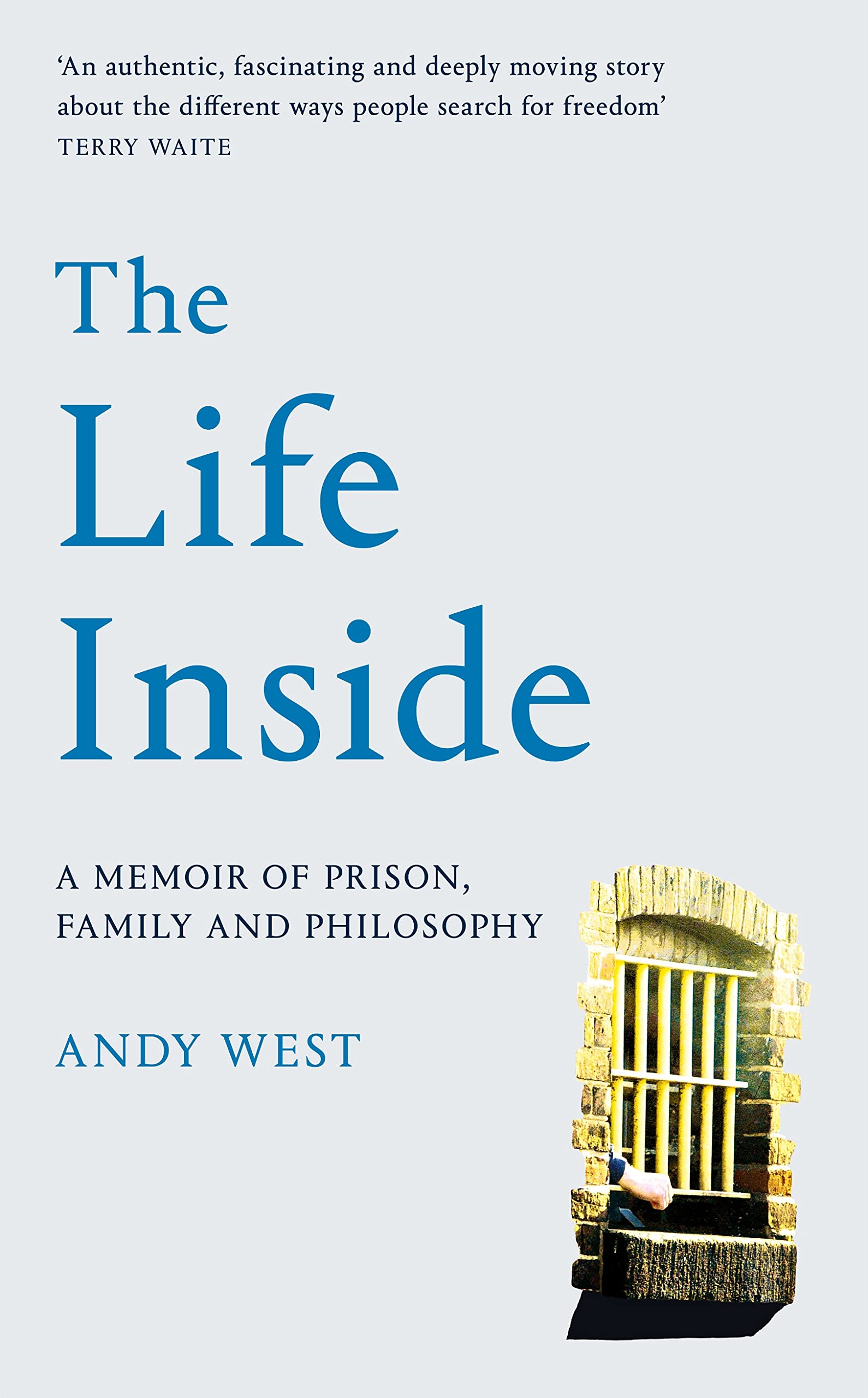 The Life Inside | Andy West