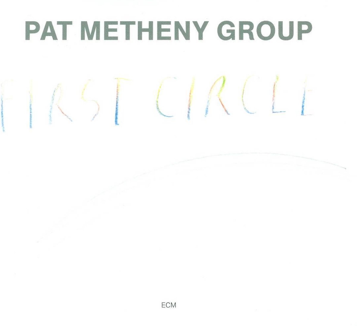 First Circle | Pat Metheny, Lyle Mays