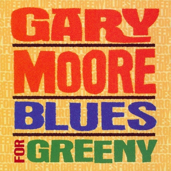 Blues For Greeny | Gary Moore - 1 | YEO