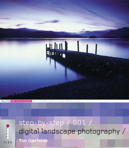 Step-by-step Digital Landscape Photography | Tim Gartside