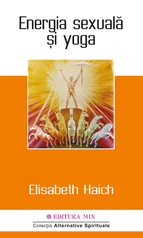 Energia sexuala si yoga | Elisabeth Haich