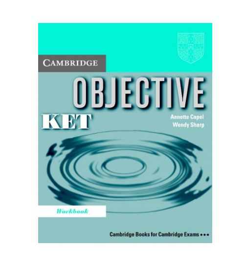 Objective KET (Workbook) | Annette Capel, Wendy Sharp