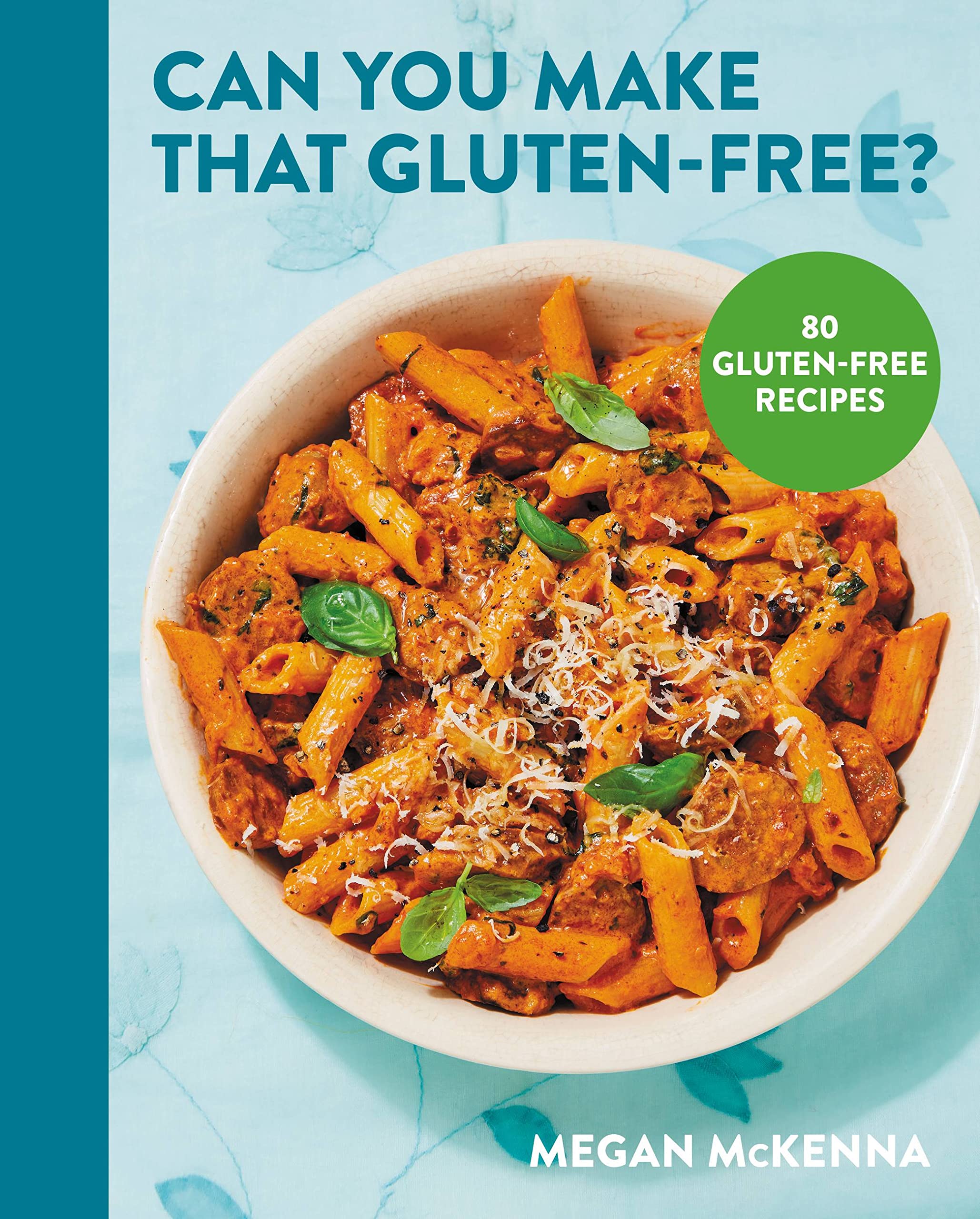 Can You Make That Gluten-Free? | Megan McKenna