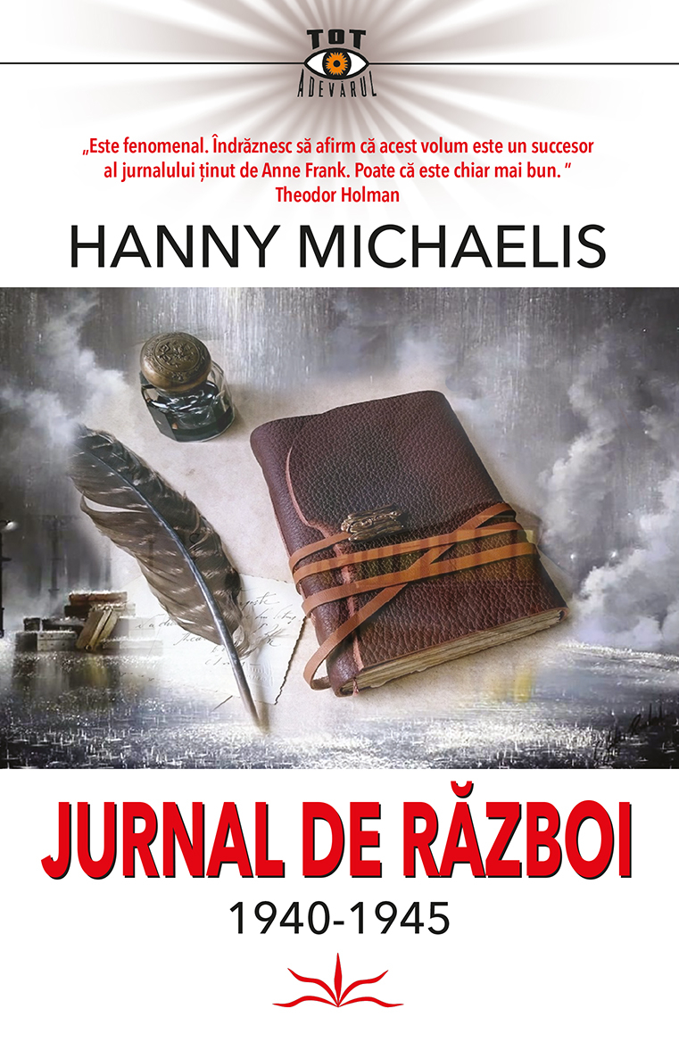 Jurnal de razboi - 1940-1945 | Hanny Michaelis