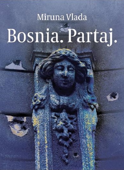 Bosnia. Partaj | Miruna Vlada